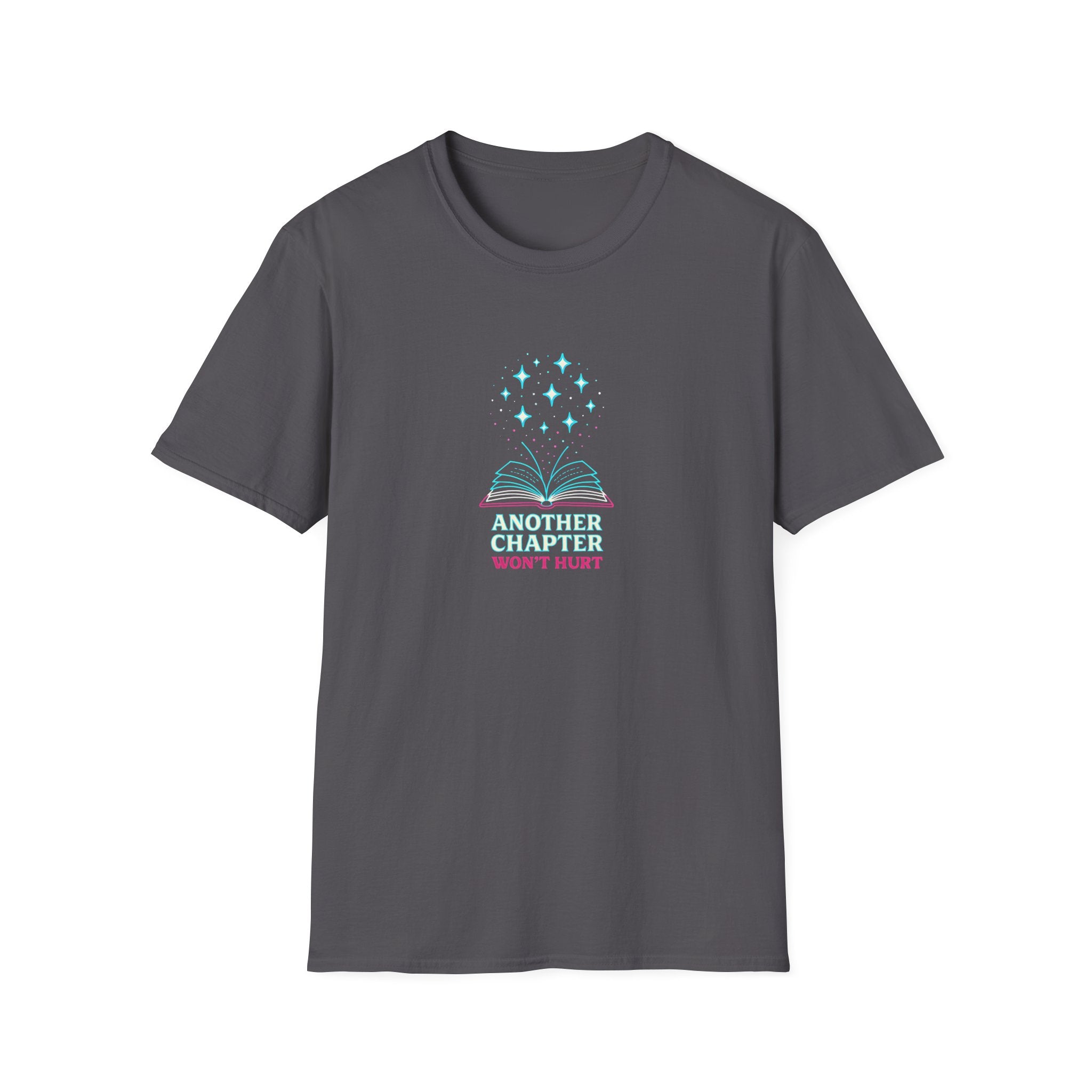 Another Chapter Won't Hurt T-Shirt